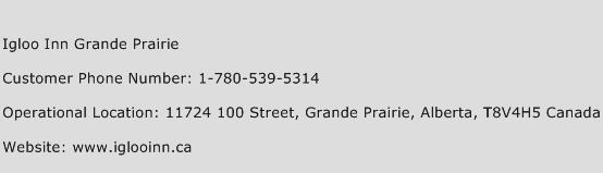 Igloo Inn Grande Prairie Phone Number Customer Service